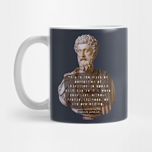 Marcus Aurelius colorful portrait and quote: This is the mark of perfection of character— Mug